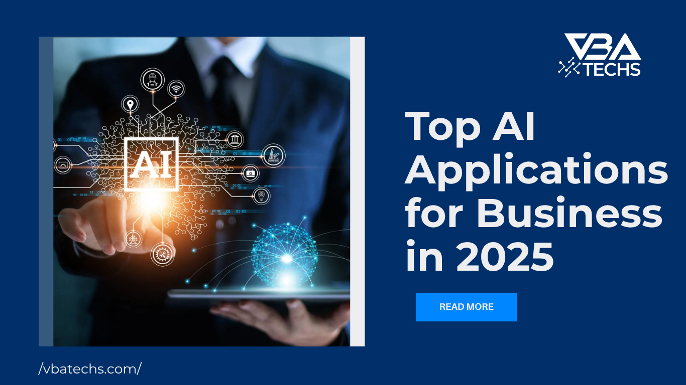 Top AI Applications for Business in 2025 - VBATECHS