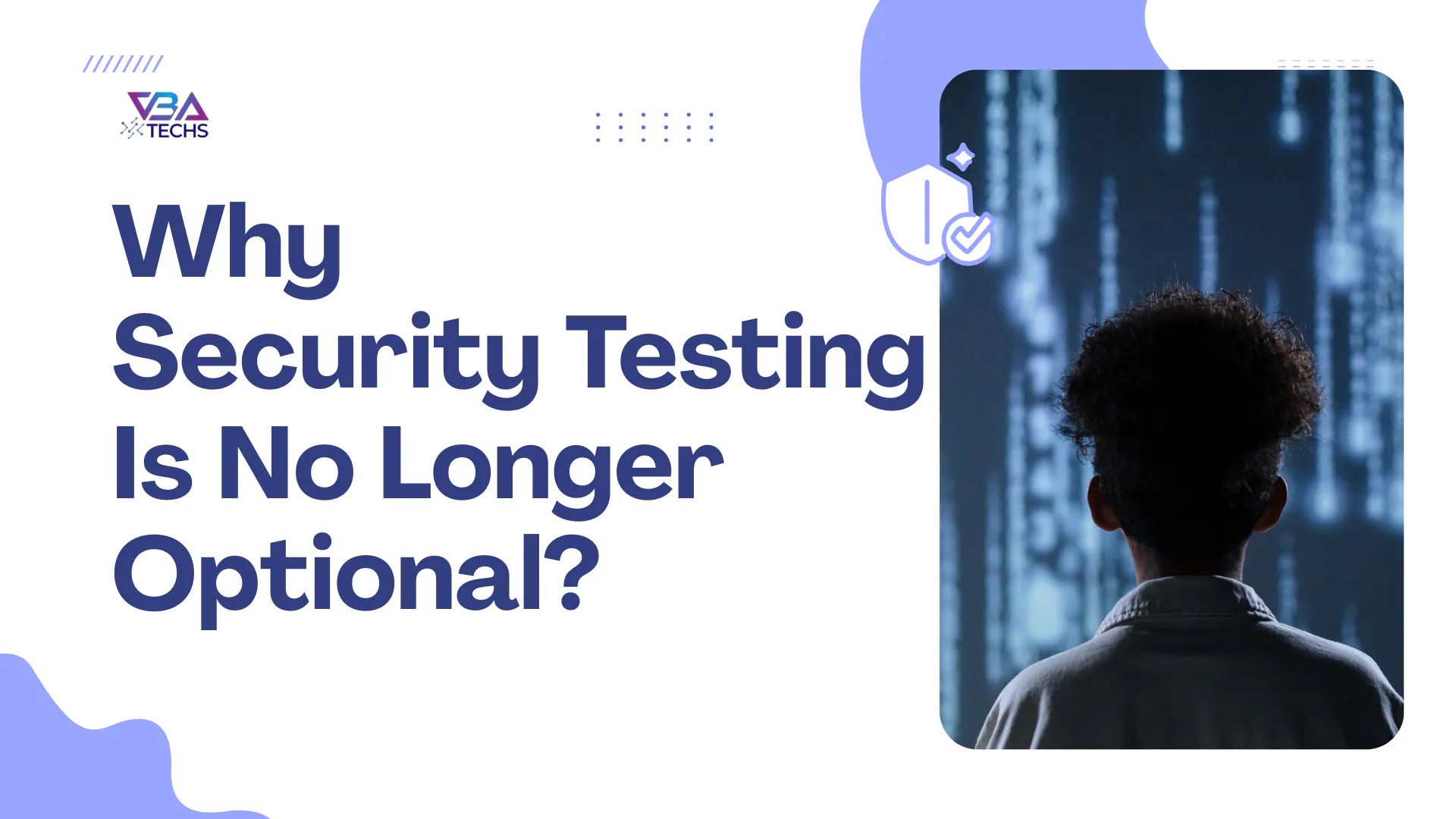 Security Testing Services for Web & API Applications - VBATECHS