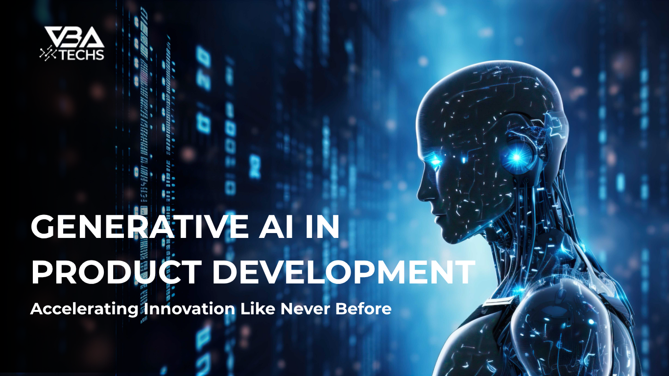 Generative AI in Product Development - VBATECHS