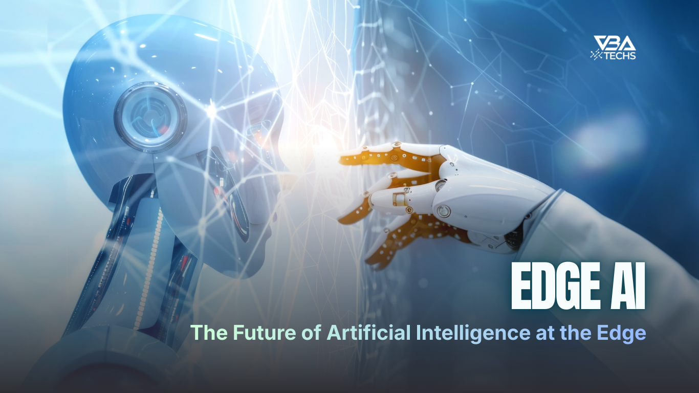 Edge AI – The Future of Artificial Intelligence at the Edge - VBATECHS